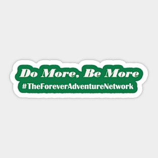 Do More Be More Sticker